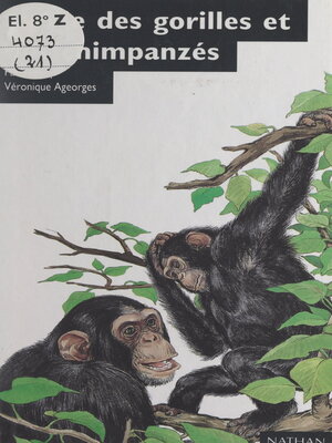 cover image of La vie des gorilles et des chimpanzés